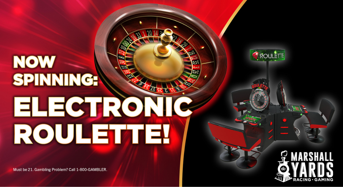 Words: Now spinning! Electronic roulette! Image: Graphic of a roulette table alongside a 3-seat Electronic Table Game featuring roulette.